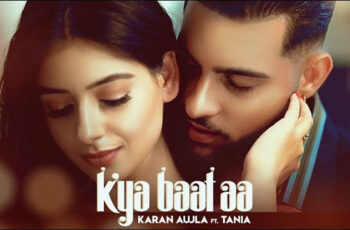 Kya Baat Aa Mp3 Song Download