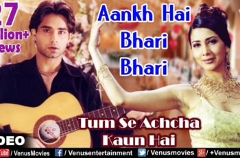 Aankh Hain Bhari Bhari Mp3 Song Download