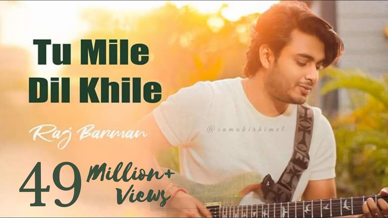 Tu Mile Dil Khile Mp3 Song Download 