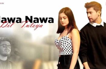 Nawa Nawa Dil Tuteya Mp3 Song Download