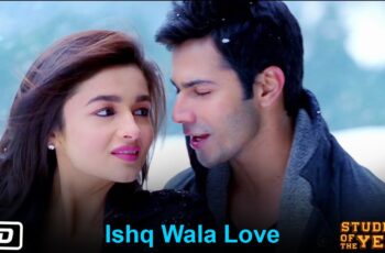 Ishq Wala Love Mp3 Song Download