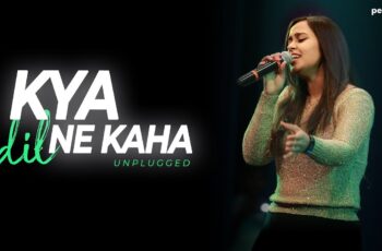 Kya Dil Ne Kaha Mp3 Song Download